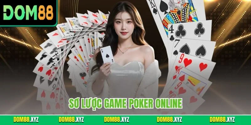 Sơ lược game Poker online