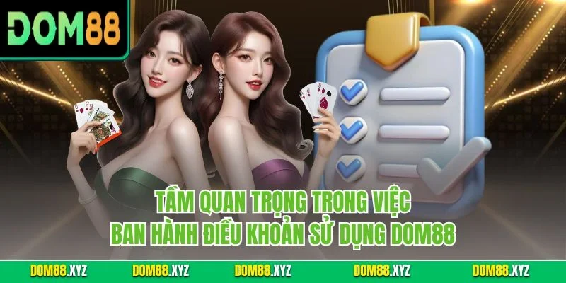 Tầm quan trọng trong việc ban hành điều khoản sử dụng DOM88